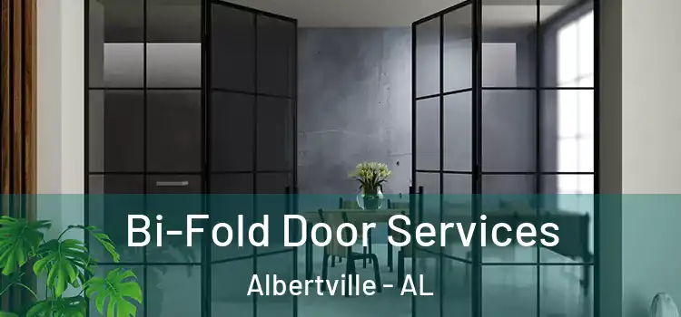 Bi-Fold Door Services Albertville - AL