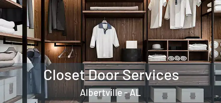 Closet Door Services Albertville - AL