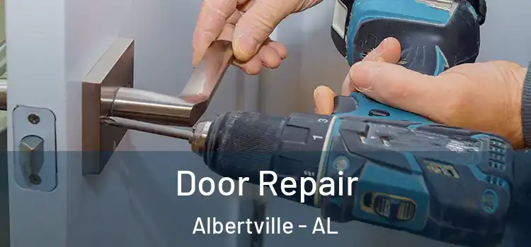 Door Repair Albertville - AL