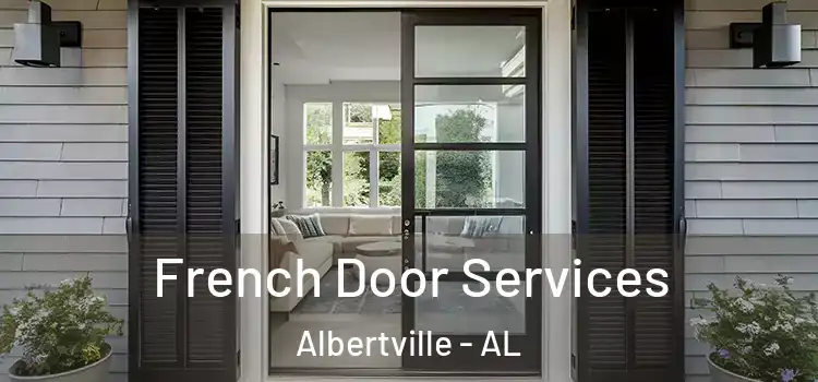 French Door Services Albertville - AL